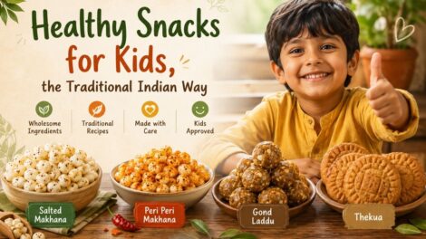 Healthy Snacks for Kids, the Traditional Indian Way
